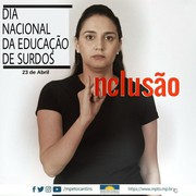 23 de Abril - Dia Nacional da Educação de Surdos