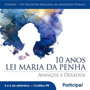 10 anos de Lei Maria da Penha