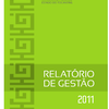 Relatório de Gestão 2012 - ano base 2011 Versão Impressa