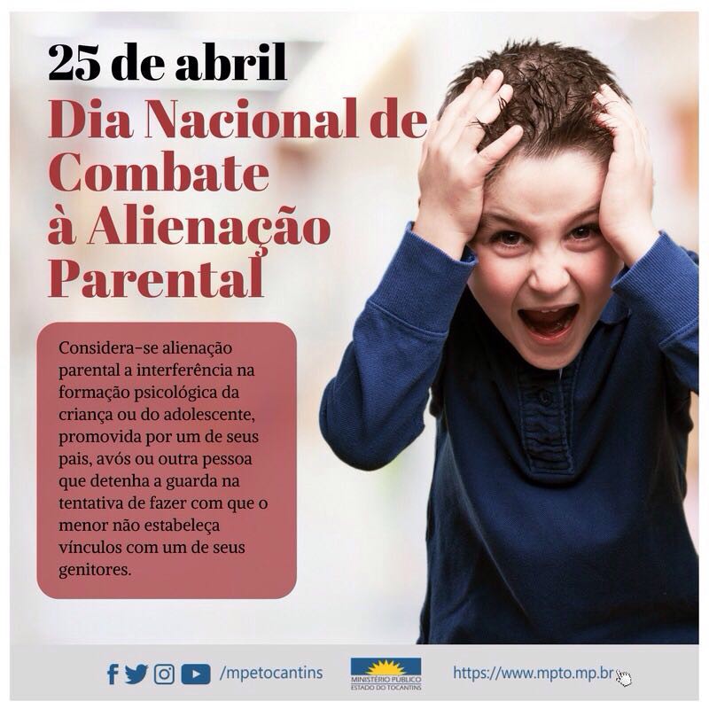 25 de Abril - Dia Nacional de Combate à Alienação Parental