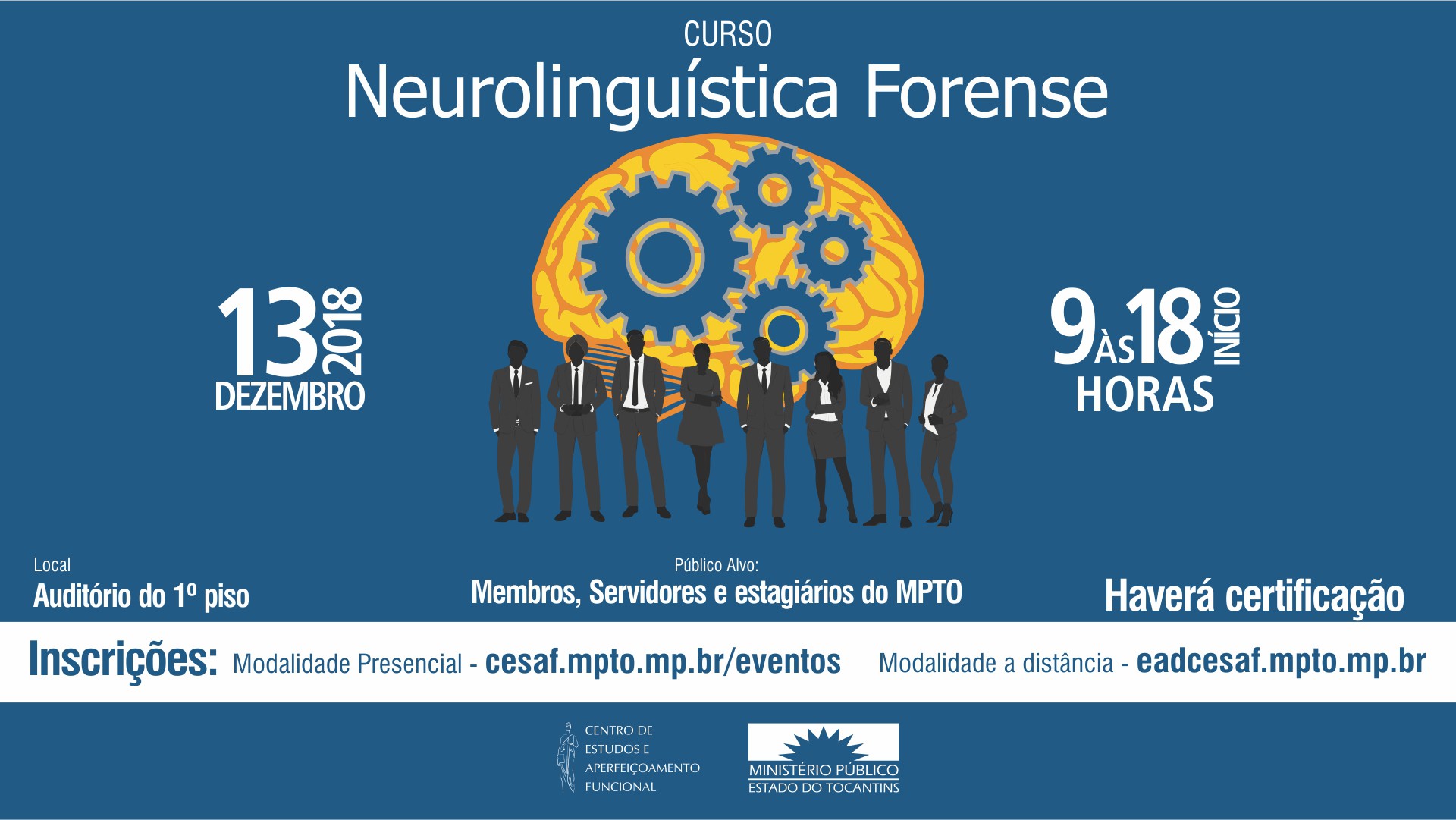 As inscrições podem ser feitas de 14 de novembro a 12 de dezembro de 2018.