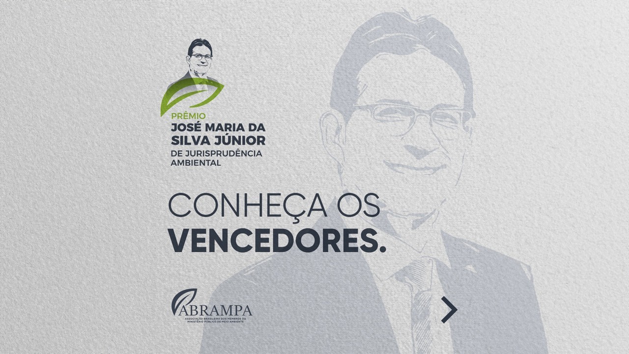 O prêmio é uma homenagem à memória do procurador de Justiça José Maria da Silva Júnior.