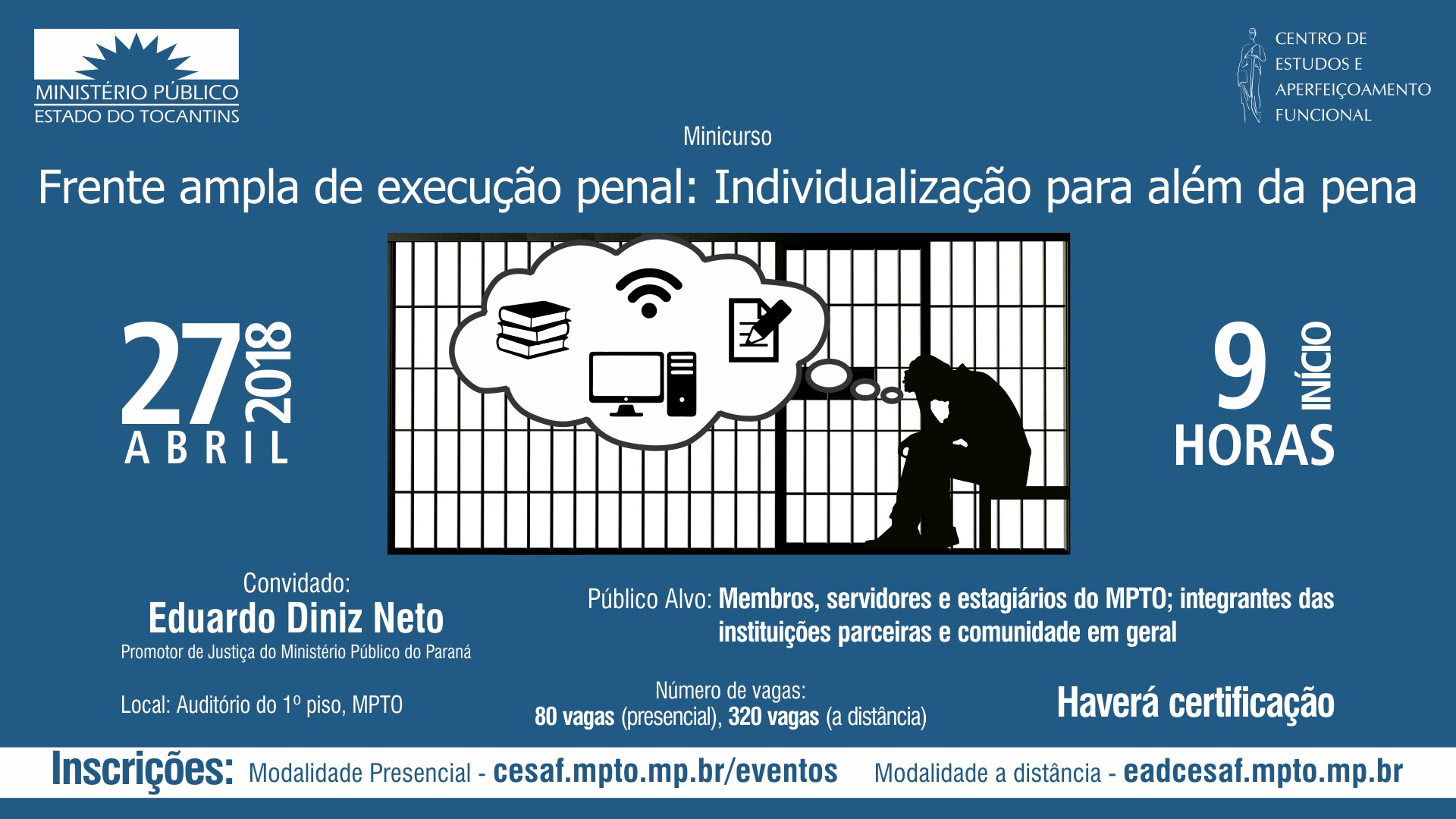 Inscrições devem ser realizadas oelo endereço cesaf.mpto.mp.br/eventos