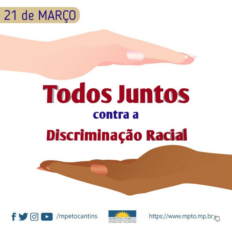  21 de Março - Dia Internacional contra a Discriminação Racial