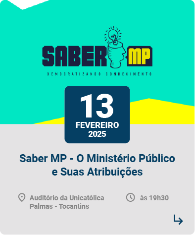 Saber MP - O Ministério Público e Suas Atribuições