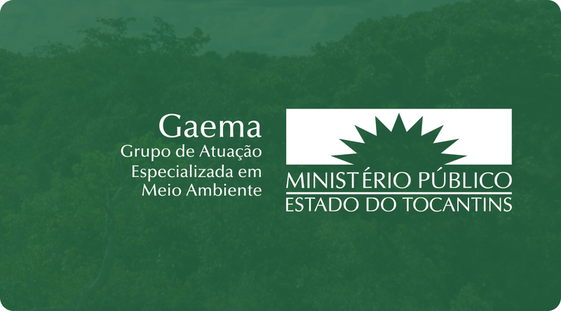 GRUPO DE ATUAÇÃO ESPECIALIZADA EM MEIO AMBIENTE - GAEMA