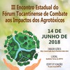 III Encontro Estadual do Fórum Tocantinense de Combate aos Impactos dos Agrotóxicos acontecerá no dia 14 de junho de 2018