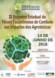 III Encontro Estadual do Fórum Tocantinense de Combate aos Impactos dos Agrotóxicos acontecerá no dia 14 de junho de 2018