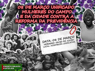 08 de Março Unificado Contra a Reforma da Previdência! Palmas/TO