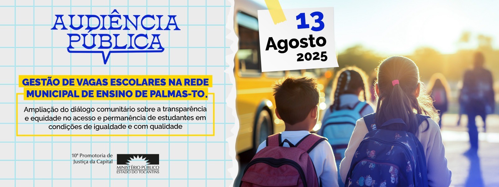 Audiência pública é realizada pela 10ª Promotoria de Justiça da Capital, especializada em educação