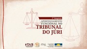 2º Simpósio sobre atuação no Tribunal do Júri