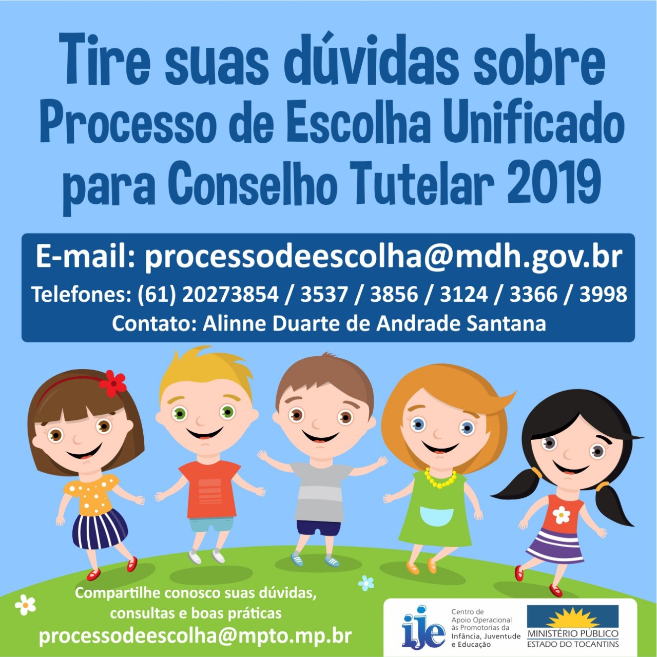 Tire dúvidas - Processo de Escolha Unificado 2019