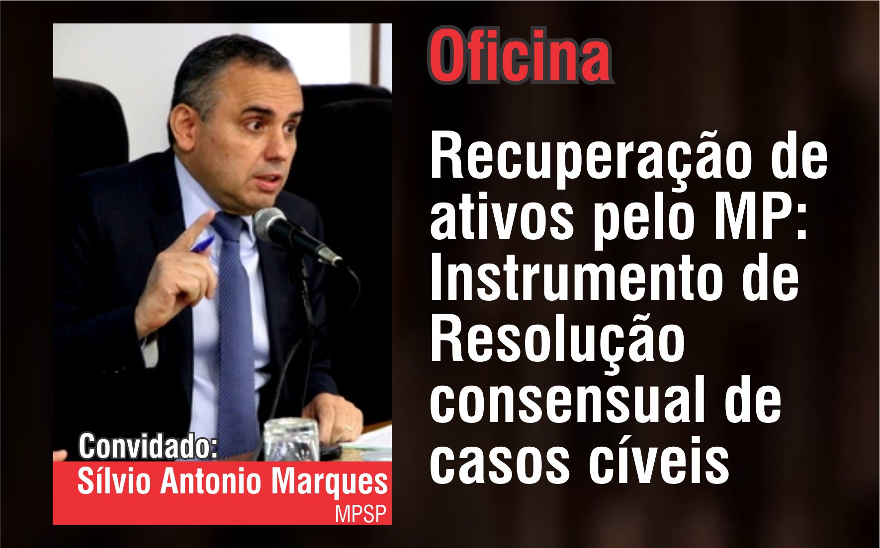 Serão disponibilizadas 50 vagas para os integrantes do Ministério Público Estadual e de instituições parceiras
