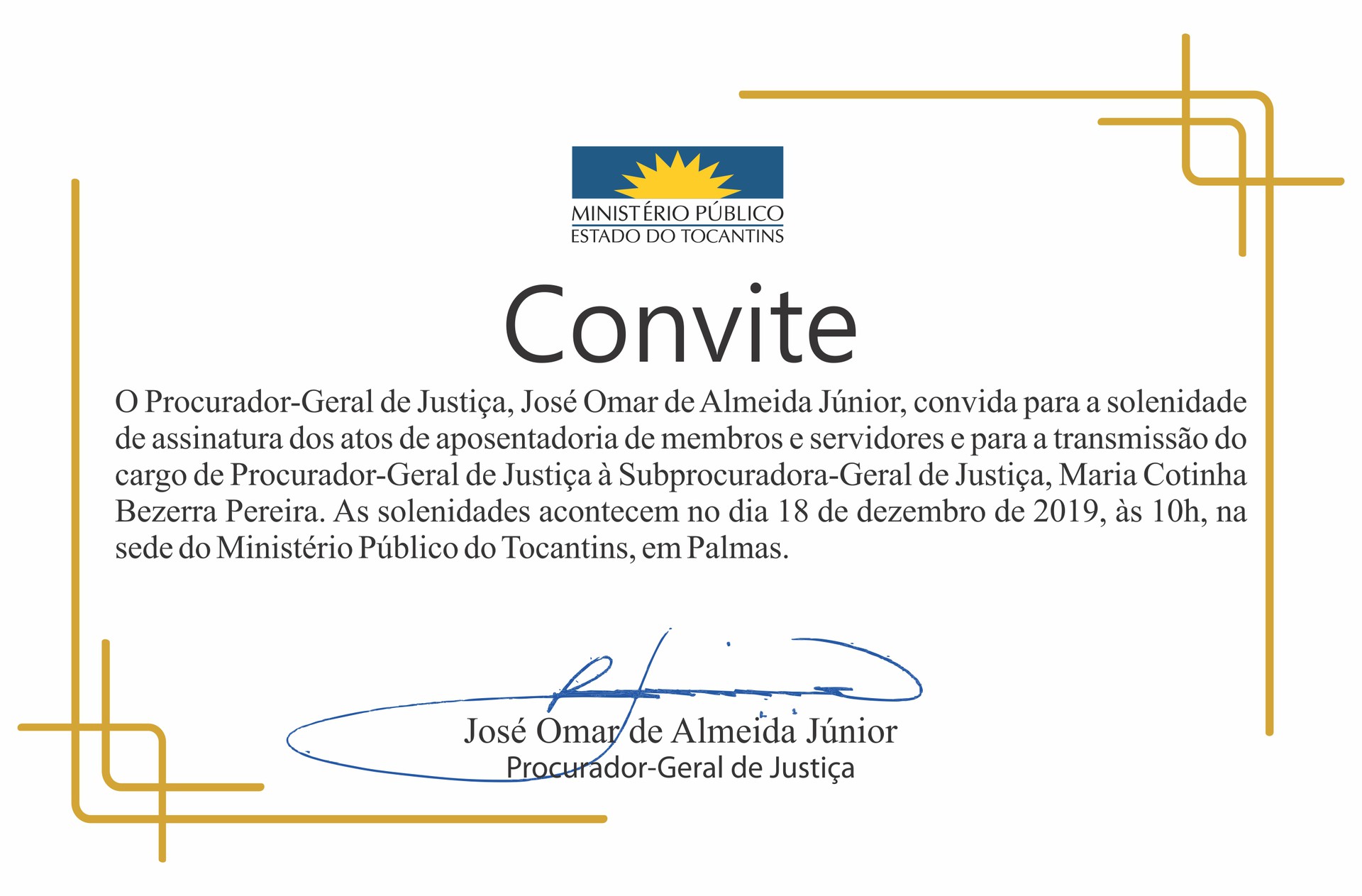 A solenidade acontecerá no próximo dia 18