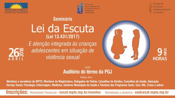 Seminário: Lei da Escuta - 26 de abril de 2018