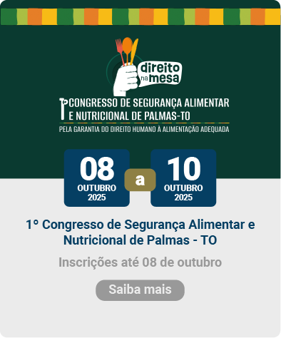 1º CONGRESSO DE SEGURANÇA ALIMENTAR  E NUTRICIONAL DE PALMAS-TO