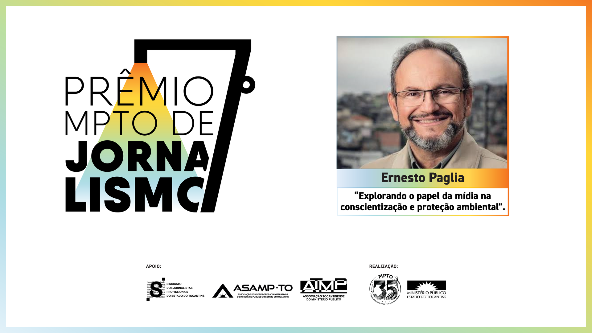 Nesta edição, o Prêmio contará com a presença de Ernesto Paglia como convidado especial.