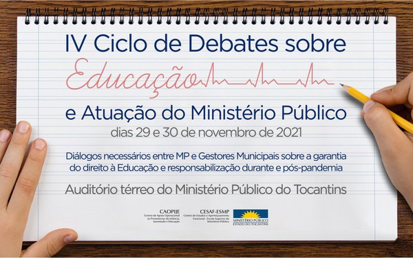 IV Ciclo de Debates sobre Educação e Atuação do MPTO