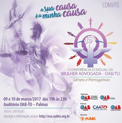 I CONFERÊNCIA ESTADUAL DA MULHER ADVOGADA DA OAB-TO GÊNERO E PRERROGATIVAS