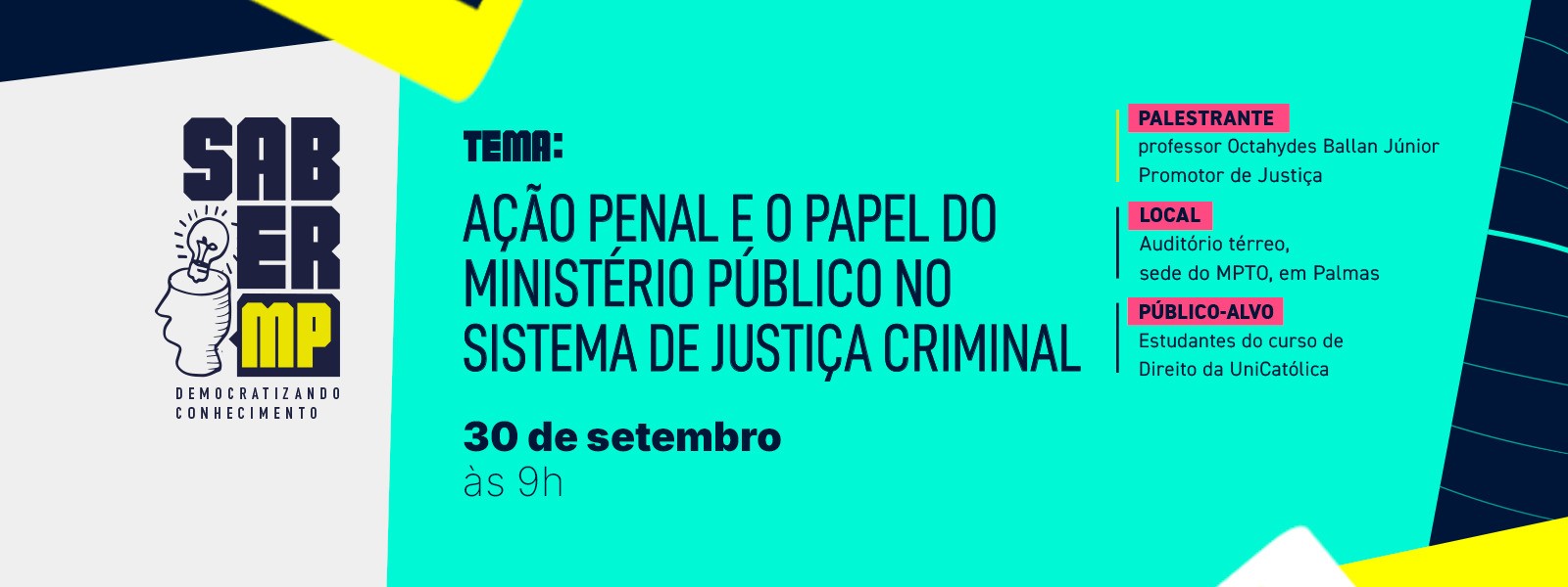 A palestra será conduzida pelo professor e promotor de Justiça Octahydes Ballan Júnior