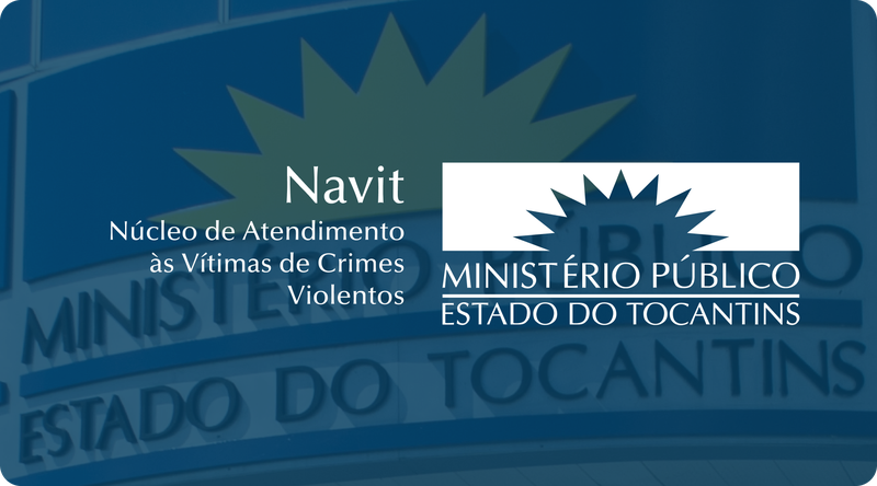 NÚCLEO DE ATENDIMENTO ÀS VÍTIMAS DE CRIMES E ATOS INFRACIONAIS VIOLENTOS - NAVIT