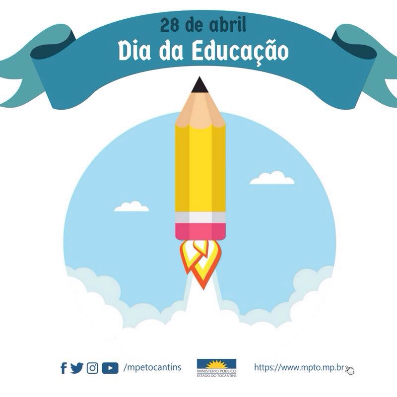 28 de Abril - Dia da Educação