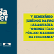 As atividades farão parte do V Seminário Jurídico da Faculdade de Ciências do Tocantins (Facit).