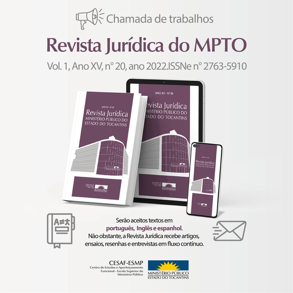 Os artigos deverão ser submetidos para o endereço eletrônico: http://cesaf.mpto.mp.br/revista/index.php/revistampto, até o dia 05 de maio de 2022.