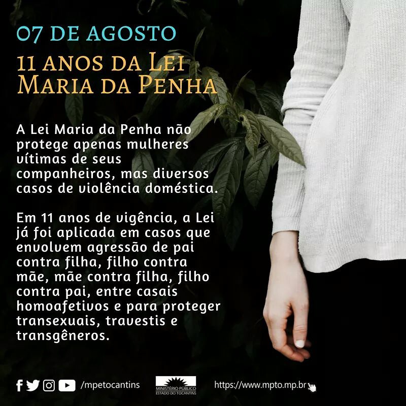 07 de Agosto - 11 anos da Lei Maria da Penha