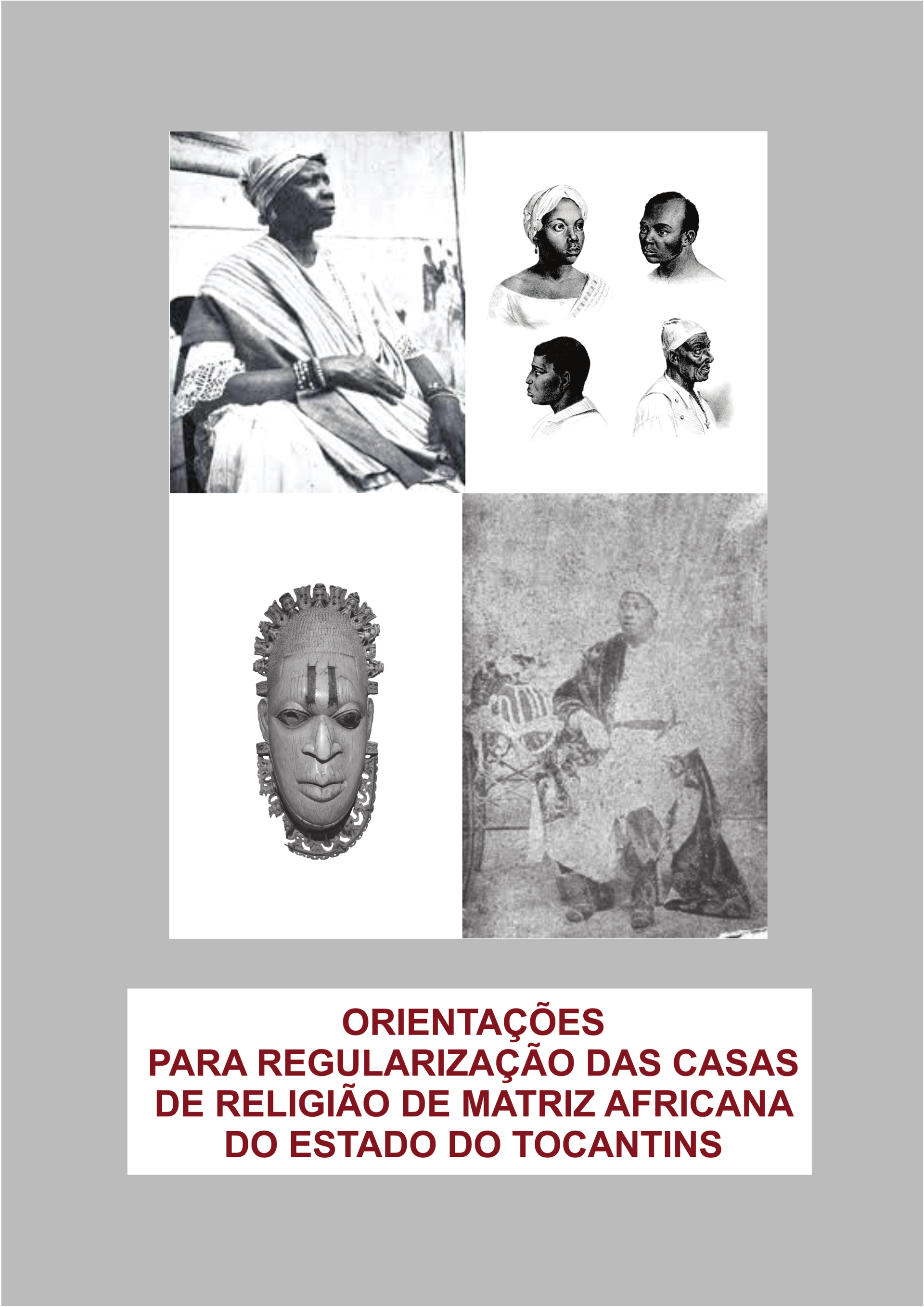 Orientações para regularização das casas de Matriz Africana do Estado do Tocantins