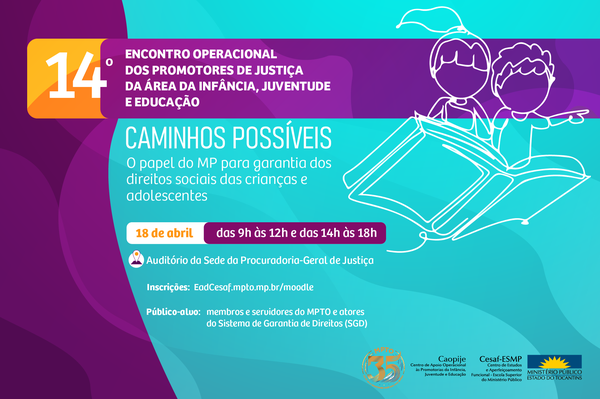 O evento realizado pelo Ministério Público do Tocantins (MPTO) será realizado em 18 de abril.