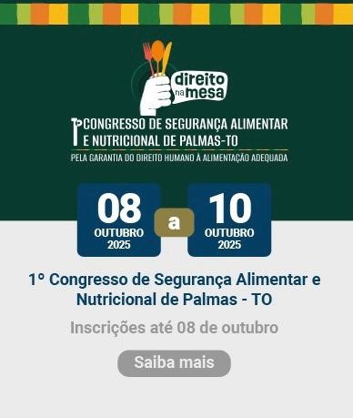 1º Congresso de Segurança Alimentar e Nutricional de Palmas